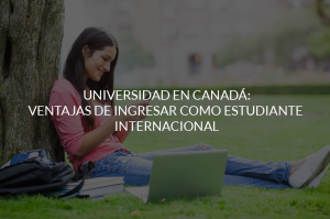 universidad en canadá Ventajas-universidad-en-canada-imagen-destacada