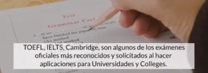 Cursos de Ingles para presentar el Toefl, ielts y cambridge, Exámenes oficiales para universidades y colleges