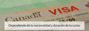 Visa canadiense de acuerdo a nacionalidad y duración de tu curso de ingles 