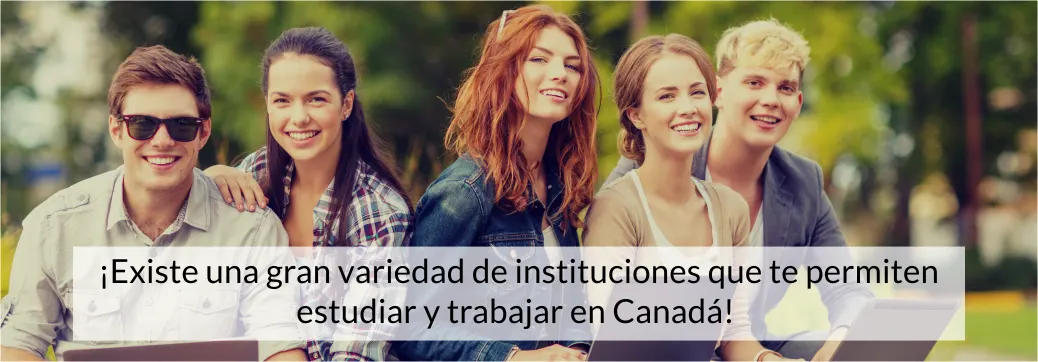 Estudiar y Trabajar en Canadá